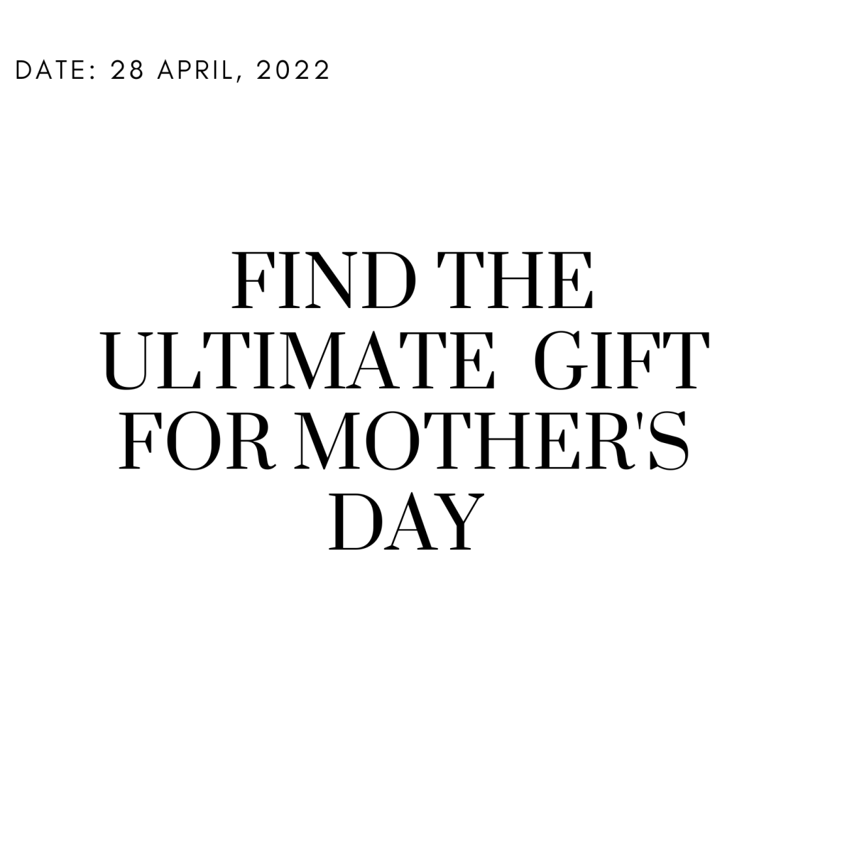 Find the Ultimate Gift for Mother's Day