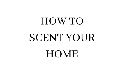 How to scent your home