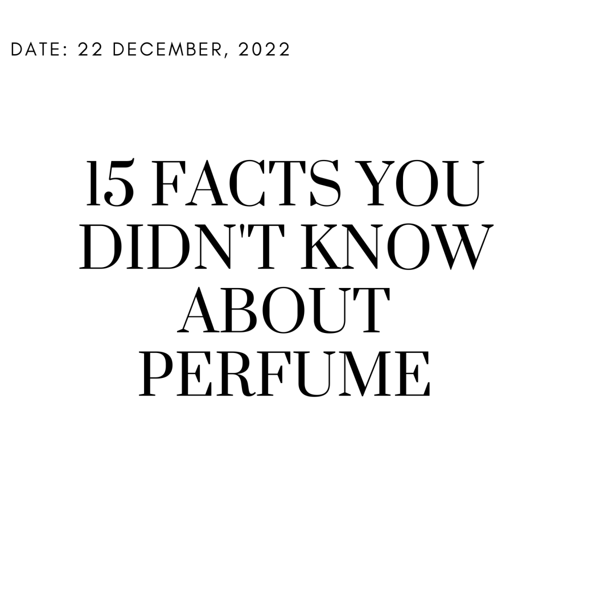 15 Facts You Didn't Know About Perfume