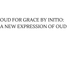 OUD FOR GRACE BY INITIO: A NEW EXPRESSION OF OUD