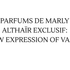 PARFUMS DE MARLY ALTHAÏR EXCLUSIF: A NEW EXPRESSION OF VANILLA