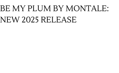 Be My Plum by Montale: New 2025 Release