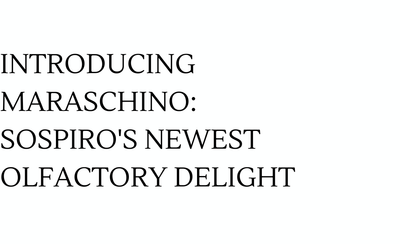 Introducing Maraschino: SOSPIRO's Newest Olfactory Delight