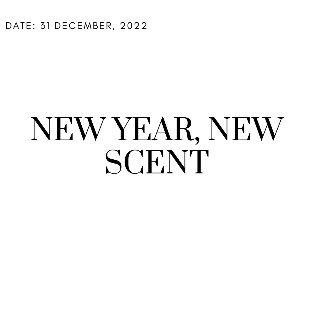 New Year, New Scent