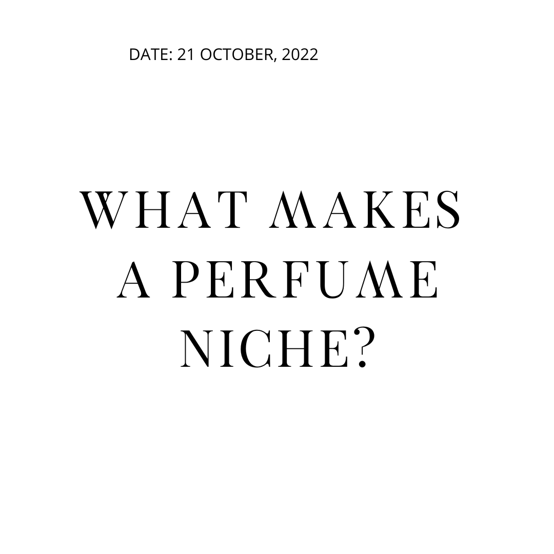 What Makes a Perfume Niche?